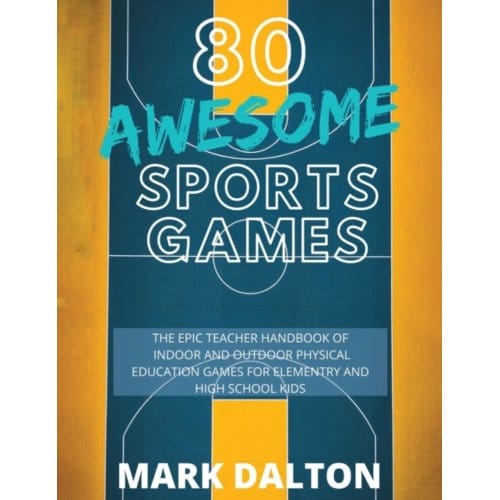 80 Awesome Sports Games - Mark Dalton