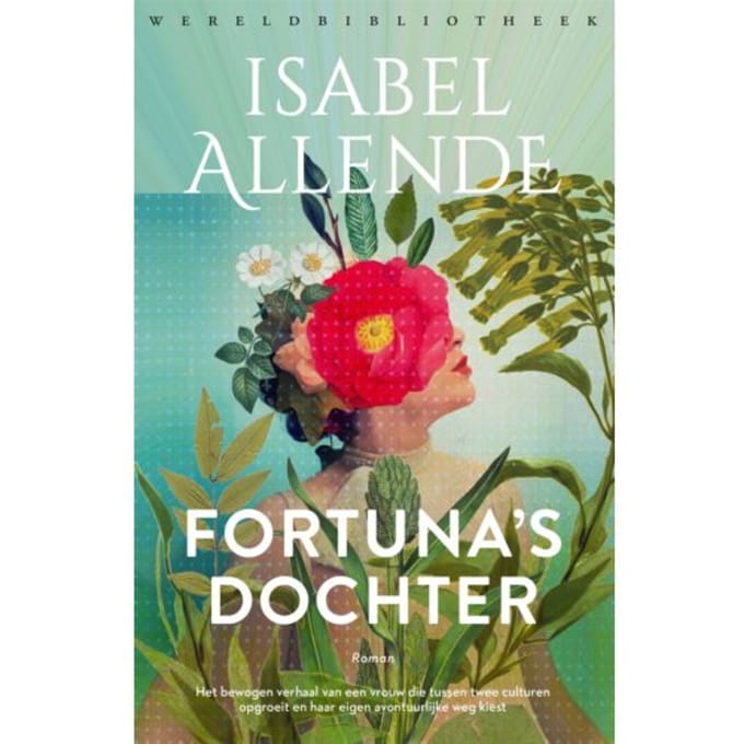 Fortuna's Dochter - Familie Del Valle - Isabel Allende