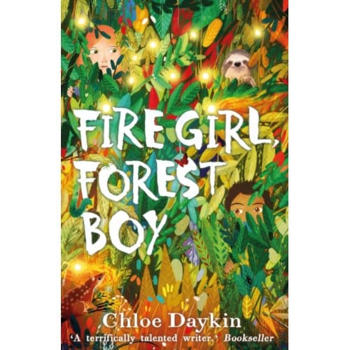 Fire Girl, Forest Boy - Chloe Daykin