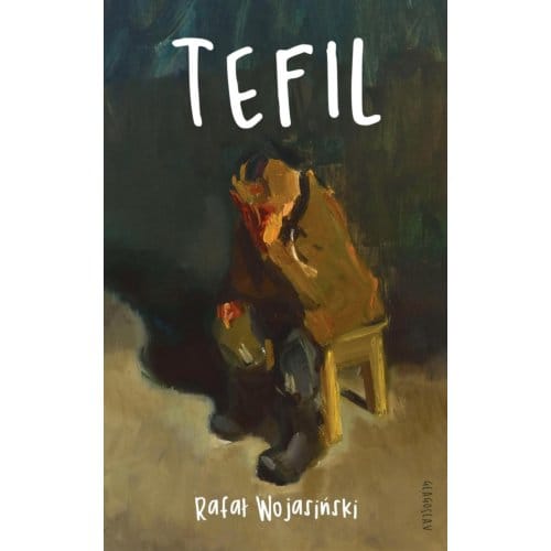 Tefil - Rafał Wojasiński