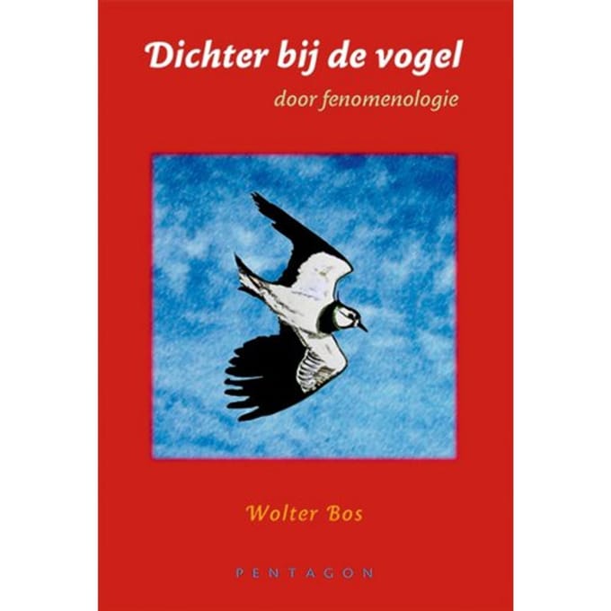Dichter Bij De Vogel - Wolter Bos