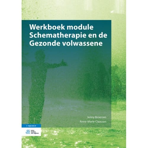 Werkboek Module Schematherapie En De Gezonde Volwassene - Jenny Broersen