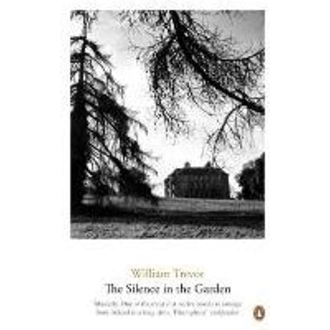 The Silence In The Garden - William Trevor