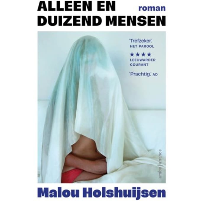Alleen En Duizend Mensen - Malou Holshuijsen