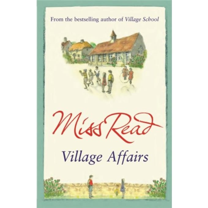 Village Affairs - Fairacre - Miss Read