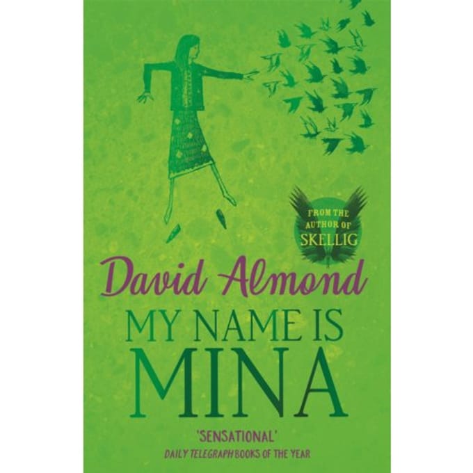 My Name Is Mina - David Almond