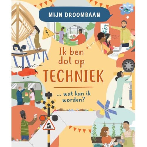 Ik Hou Van Techniek... Wat Kan Ik Worden? - Mijn Droombaan - Robin Pridy