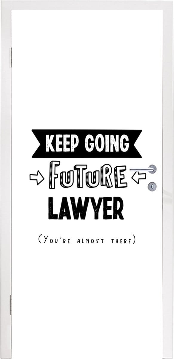 Deursticker Quote - Studeren - Advocaten - 85x205 cm - Deurposter