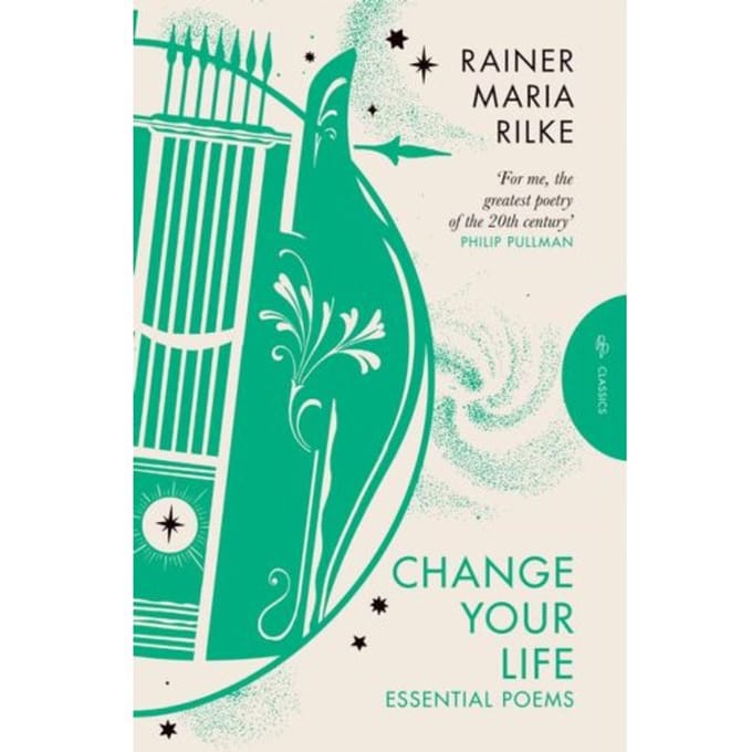 Change Your Life - Pushkin Press Deluxe Classic - Rainer Maria Rilke