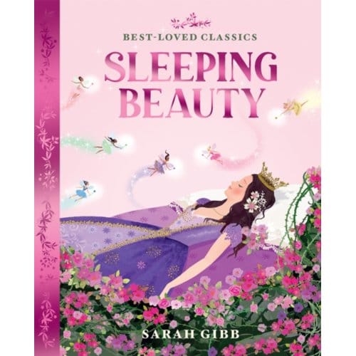 Sleeping Beauty - Best-Loved Classics - Sarah Gibb