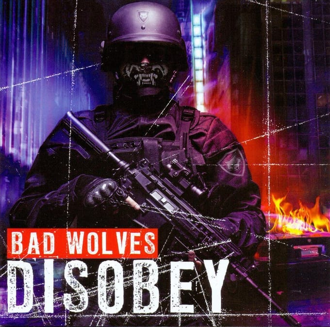 Disobey - Bad Wolves