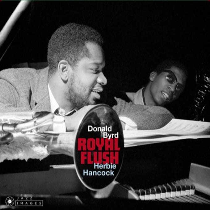 Royal Flush + Out Of This World + The Cat Walk - Donald Byrd & Herbie Hancock