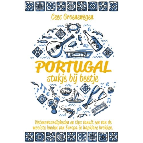 Portugal, Stukje Bij Beetje - Cees Groenewegen