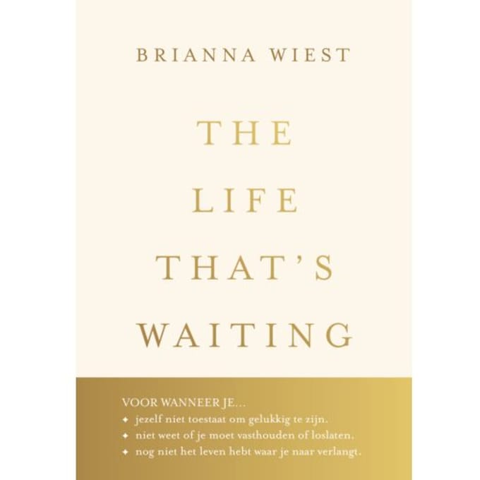 The Life That's Waiting - Brianna Wiest