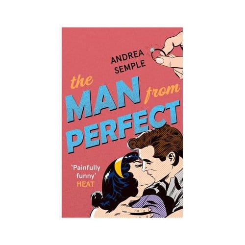 The Man From Perfect - Andrea Semple