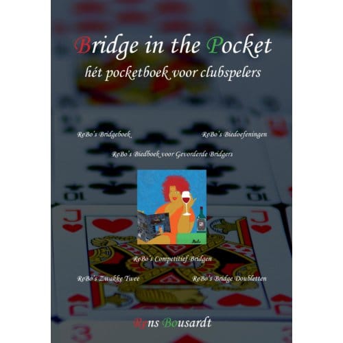 Bridge In The Pocket - Rebo's Bridgeboeken - Rens ir Bousardt