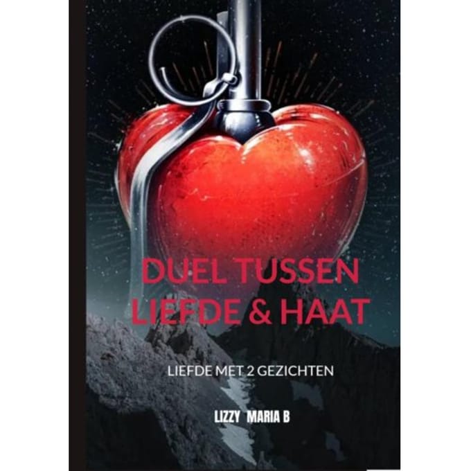 Duel Tussen Liefde & Haat - Lizzy Maria B