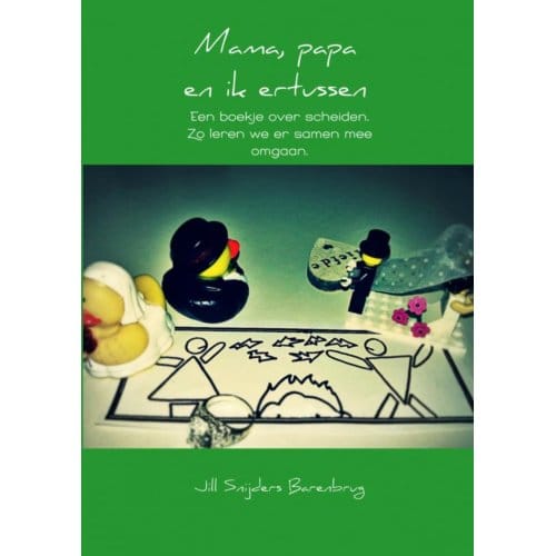 Mama, Papa En Ik Ertussen - Jill Snijders Barenbrug