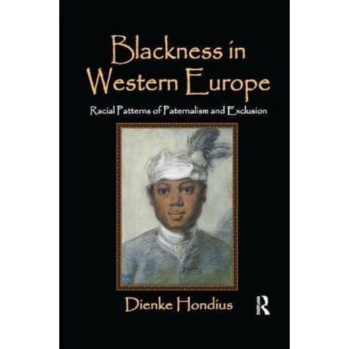 Blackness In Western Europe - Dienke Hondius