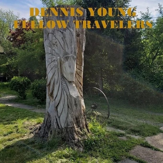 Dennis Young - Fellow Travelers