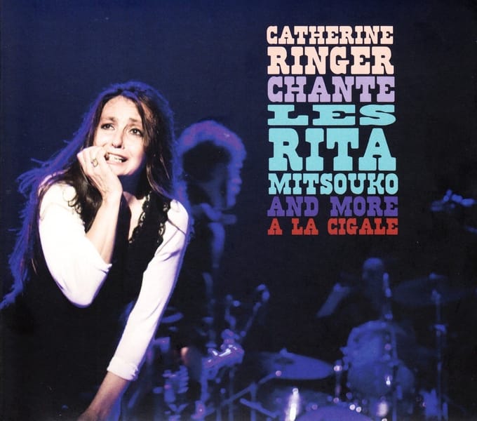 Catherine Ringer - Catherine Ringer Chante Les Rita Mitsouko And More À La Cigale (CD | DVD)
