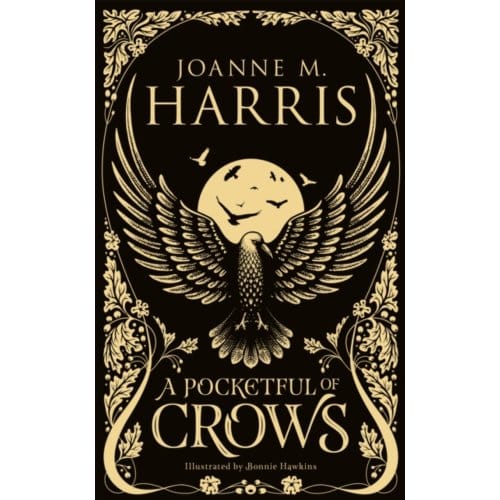 A Pocketful Of Crows - Joanne M Harris