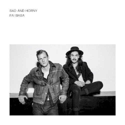 Fai Baba - Sad & Horny (CD)