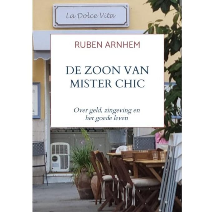 De Zoon Van Mister Chic - Ruben Arnhem