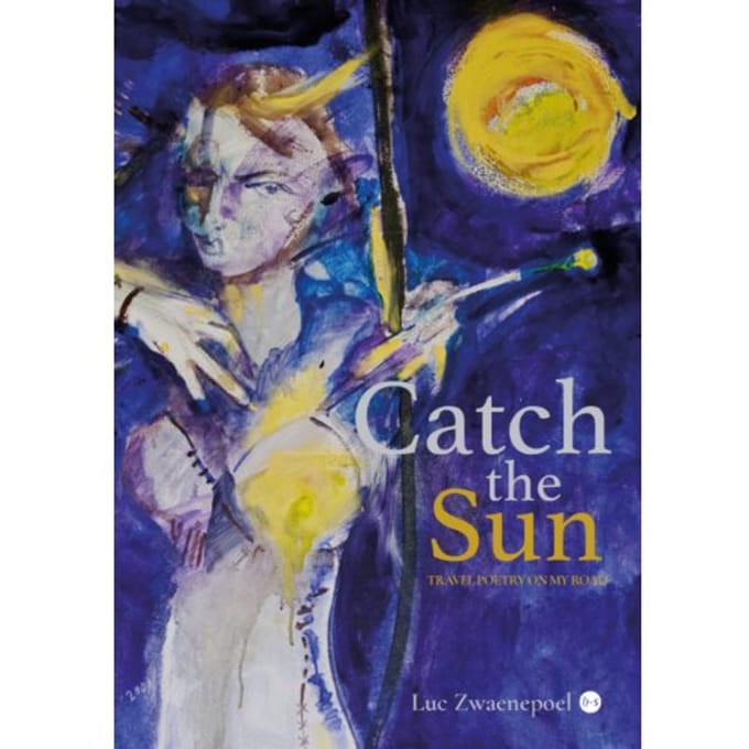 Catch The Sun - Luc Zwaenepoel