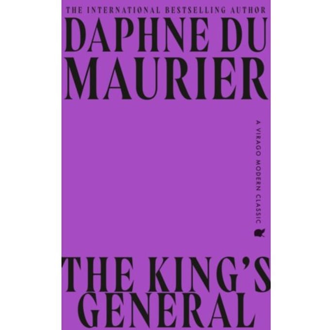 The King's General - Virago Modern Classics - Daphne du Maurier