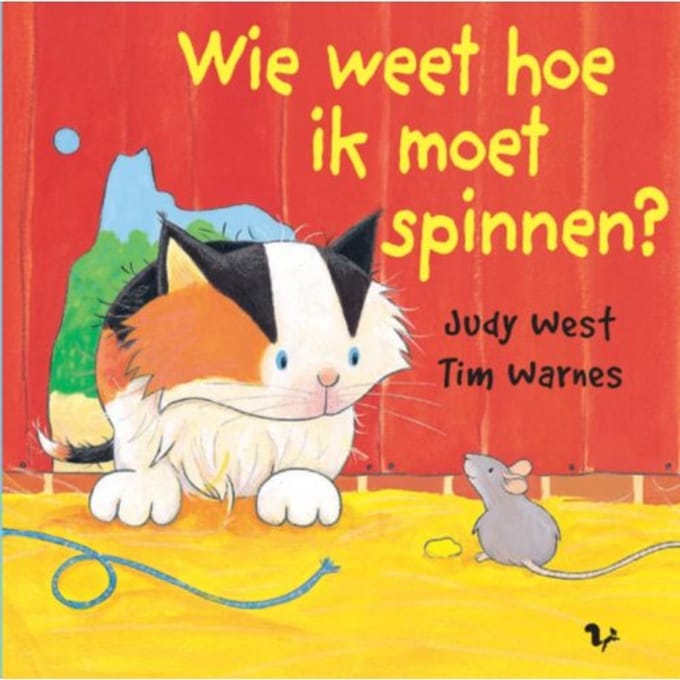 Wie Weet Hoe Ik Moet Spinnen? - Miniprentenboekjes - J. West