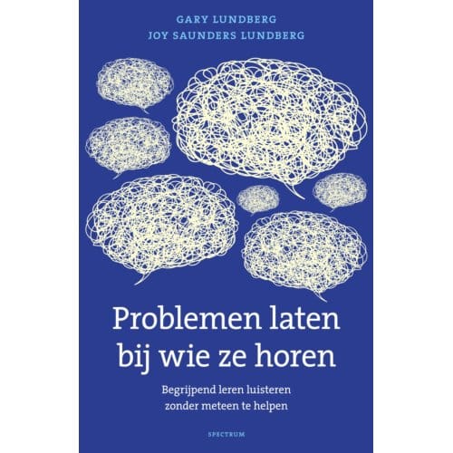Problemen Laten Bij Wie Ze Horen - Gary Lundberg