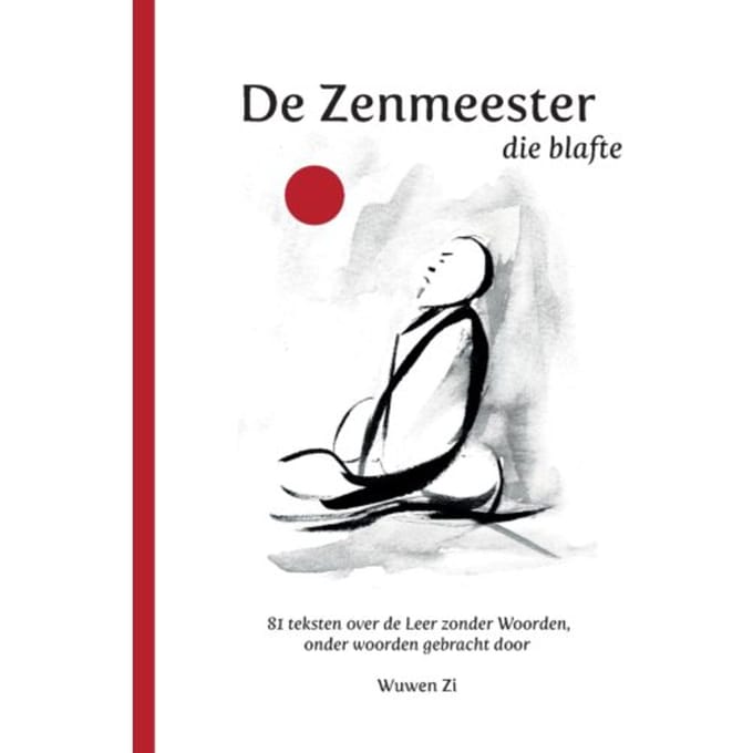 De Zenmeester Die Blafte - Wuwen Zi
