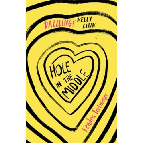 Hole In The Middle - Kendra Fortmeyer