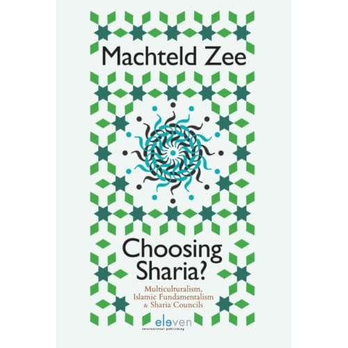 Choosing Sharia? - Machteld Zee