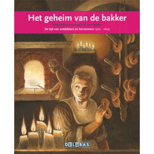 Het Geheim Van De Bakker / Karel V - Terugblikken Leesboeken - Anneriek van Heugten