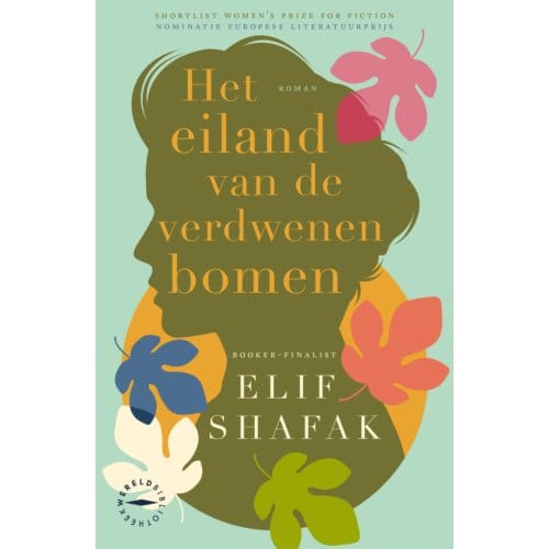 Het Eiland Van De Verdwenen Bomen - Elif Shafak