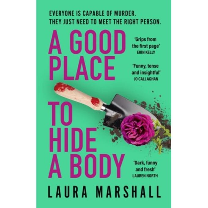 A Good Place To Hide A Body - Laura Marshall