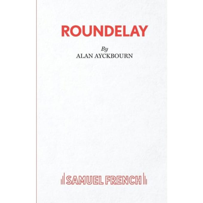 Roundelay - Ayckbourn, Alan