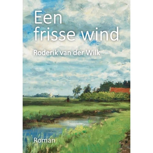 Een Frisse Wind - Roderik van der Wilk