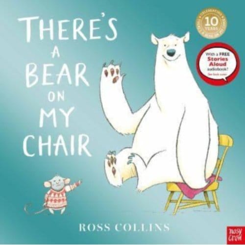 There's A Bear On My Chair - Ross Collins