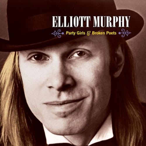 Elliott Murphy - Party Girls & Broken Poets (LP) (Limited Edition) (Remastered)