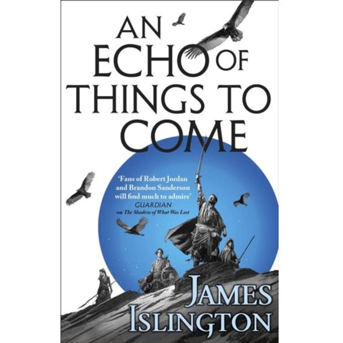 An Echo Of Things To Come - Licanius Trilogy - James Islington