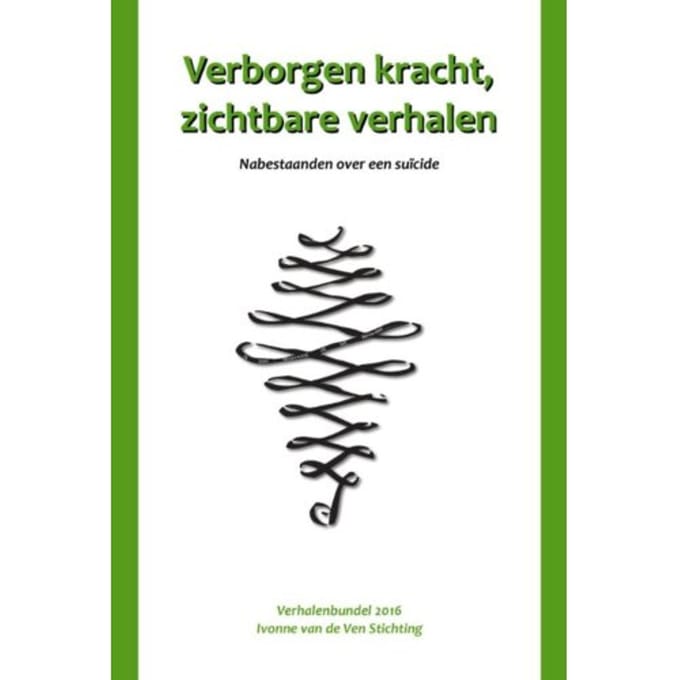 Verborgen Kracht, Zichtbare Verhalen - Ivonne van de Ven Stichting