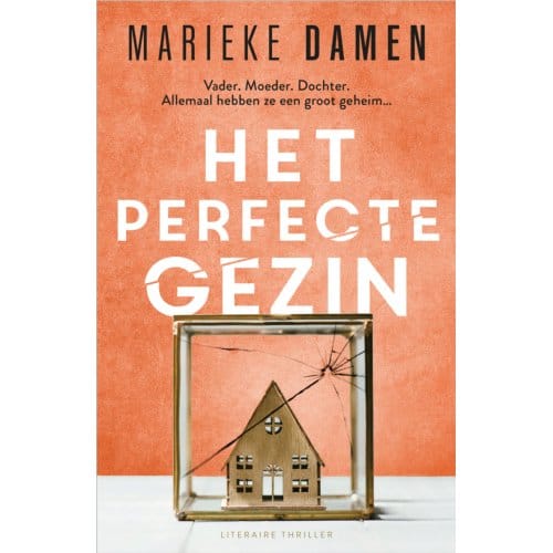 Het Perfecte Gezin - Marieke Damen