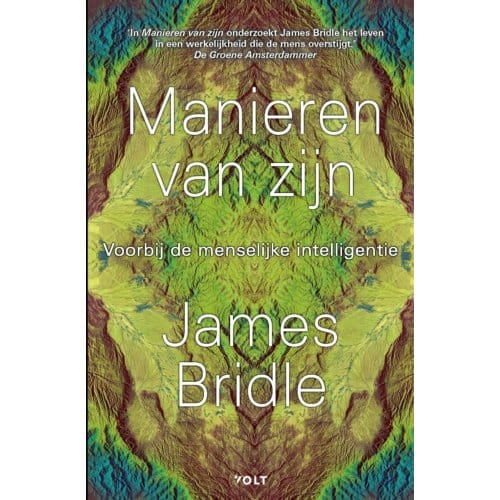 Manieren Van Zijn - James Bridle