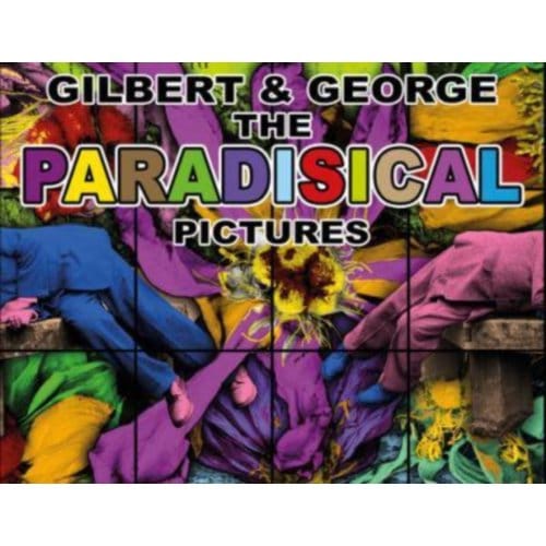 Gilbert & George: The Paradisical Pictures (Limited Edition) - The Gilbert & George Centre - Gilbert & George