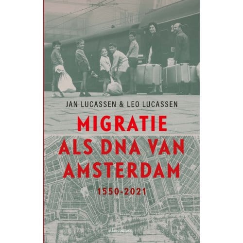 Migratie Als Dna Van Amsterdam - Leo Lucassen