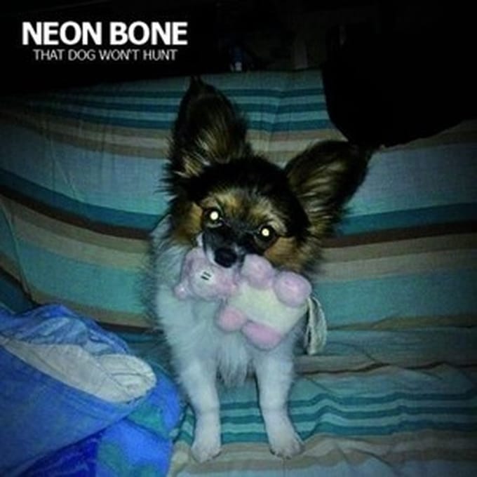 Neon Bone - That Dog Won't Hunt (CD)