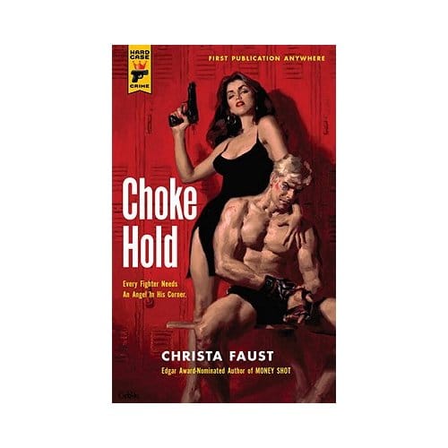 Choke Hold - Christa Faust